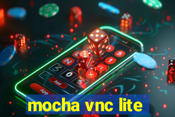 mocha vnc lite