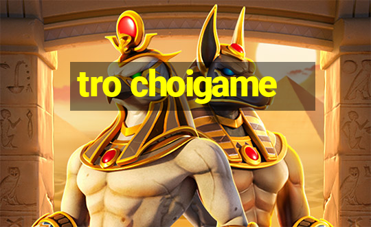 tro choigame