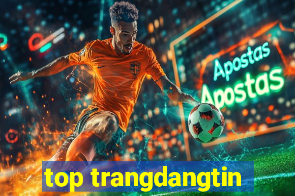 top trangdangtin