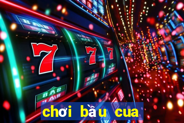 chơi bầu cua online kiếm tiền