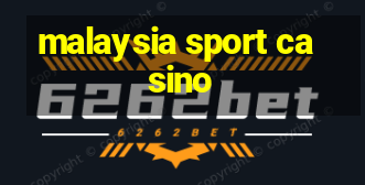 malaysia sport casino