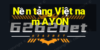 Nền tảng Việt nam AYON