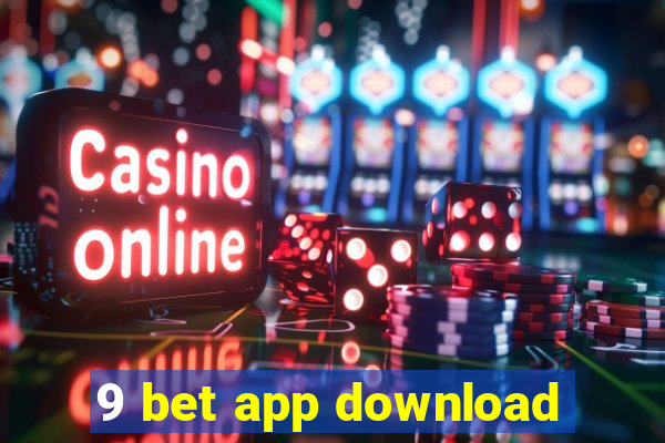 9 bet app download