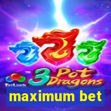 maximum bet