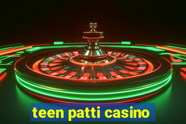 teen patti casino