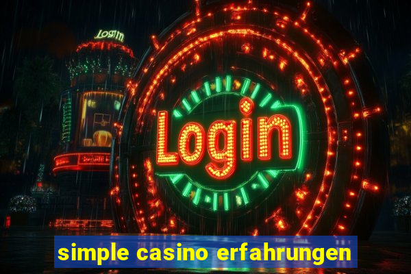 simple casino erfahrungen