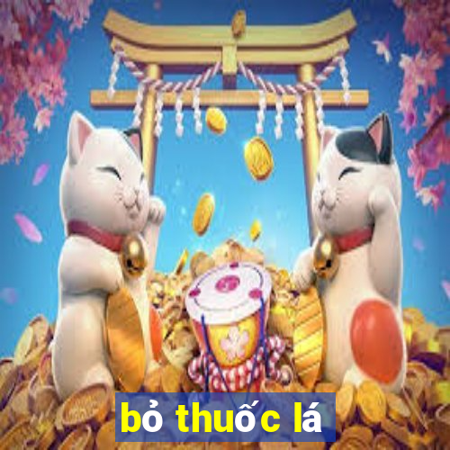 bỏ thuốc lá