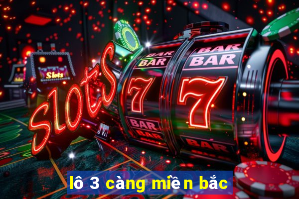 lô 3 càng miền bắc