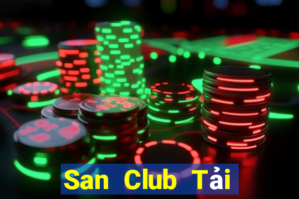 San Club Tải Game Bài Đổi Thưởng