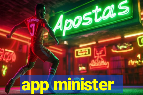 app minister