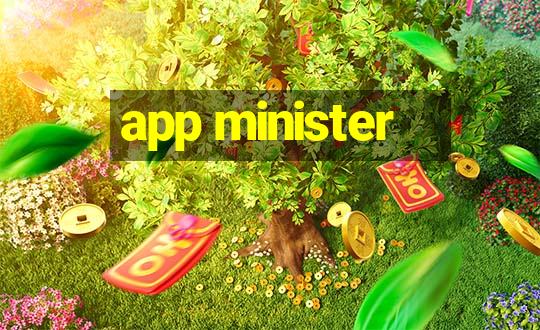 app minister