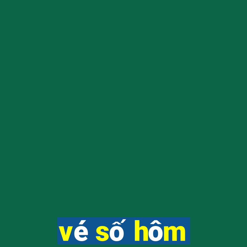 vé số hôm