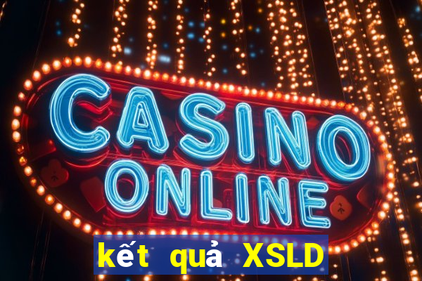 kết quả XSLD ngày 23