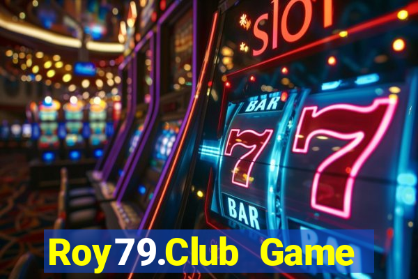 Roy79.Club Game Bài 3D