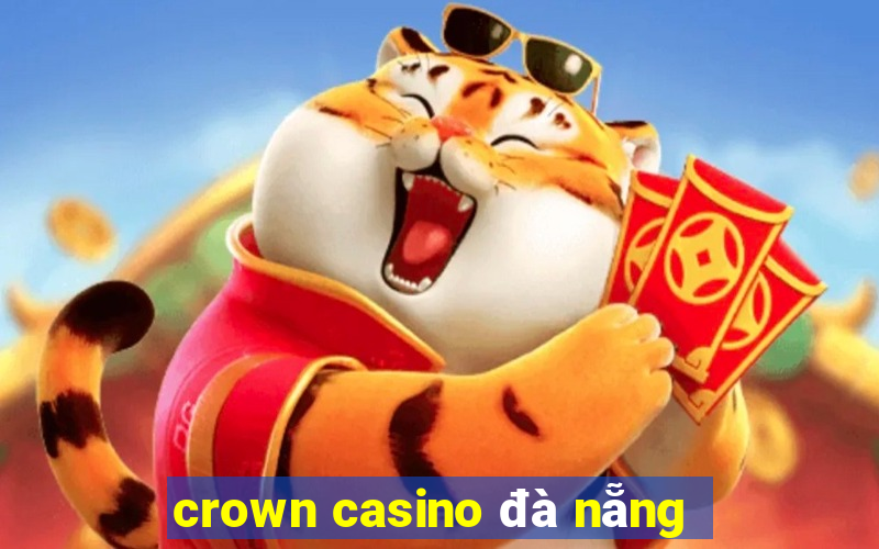 crown casino đà nẵng