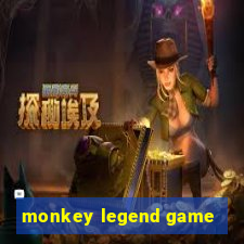 monkey legend game