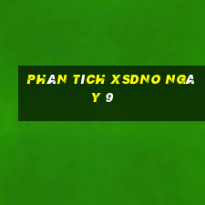 Phân tích XSDNO ngày 9