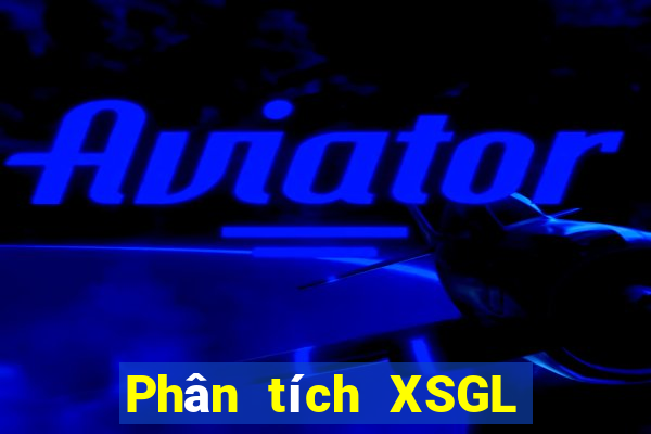 Phân tích XSGL ngày 12