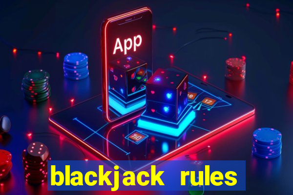 blackjack rules cards uk