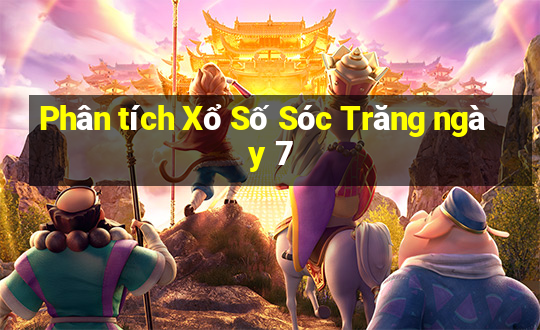 Phân tích Xổ Số Sóc Trăng ngày 7