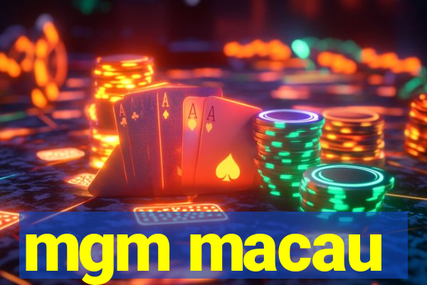 mgm macau