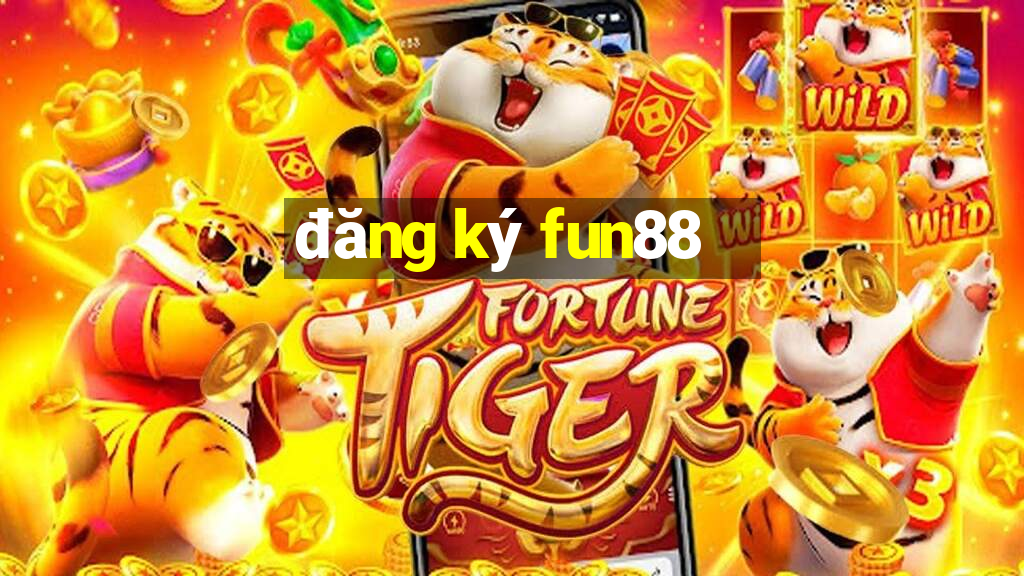 đăng ký fun88