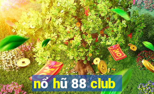 nổ hũ 88 club