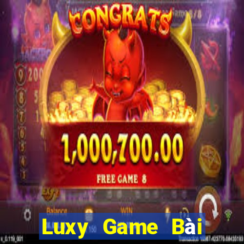 Luxy Game Bài 52Fun Đổi Thưởng