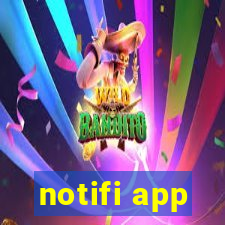 notifi app