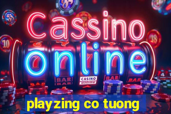 playzing co tuong