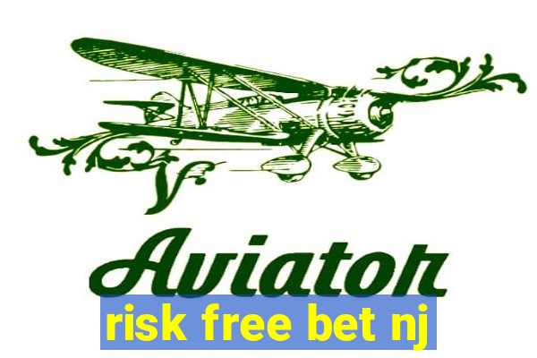 risk free bet nj