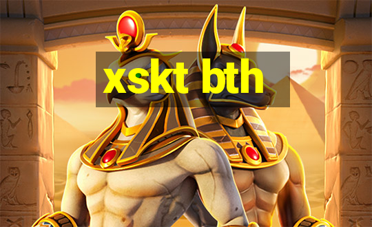 xskt bth