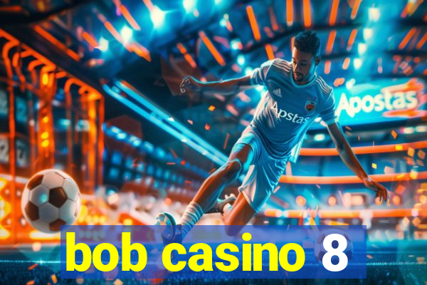 bob casino 8