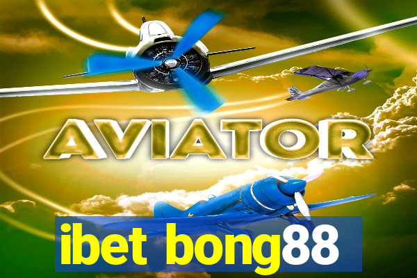 ibet bong88