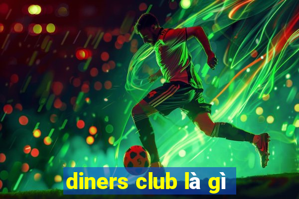 diners club là gì