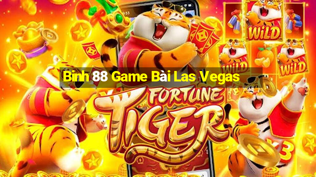 Binh 88 Game Bài Las Vegas