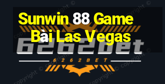 Sunwin 88 Game Bài Las Vegas