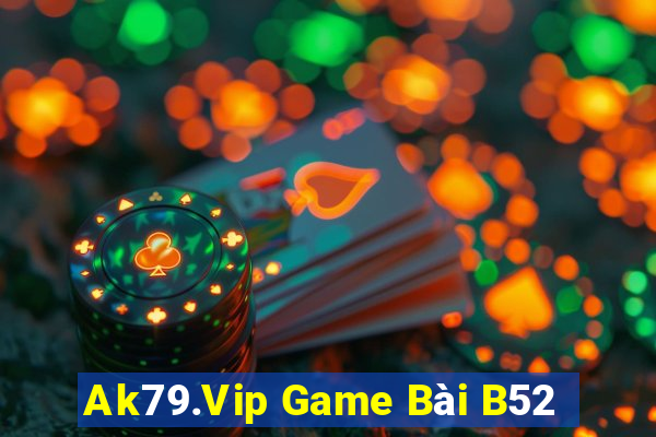 Ak79.Vip Game Bài B52