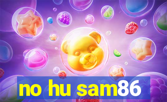 no hu sam86