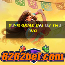 cổng game bài đổi thưởng