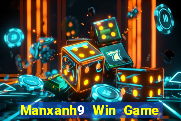 Manxanh9 Win Game The Bài Mobile 2021