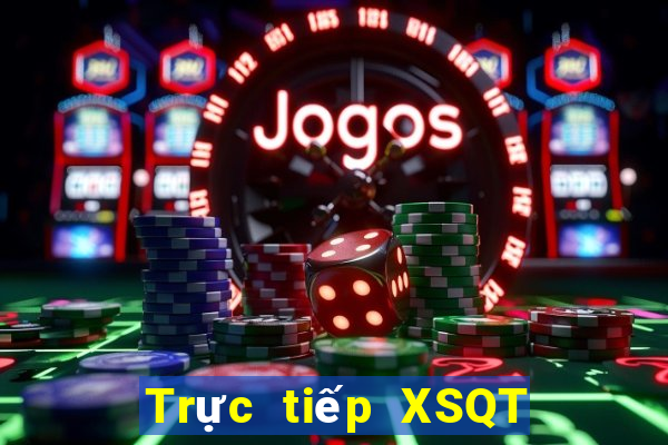 Trực tiếp XSQT ngày 27