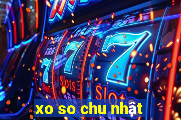 xo so chu nhật