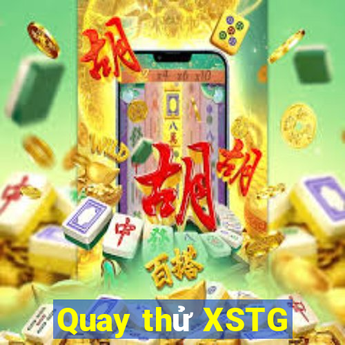 Quay thử XSTG