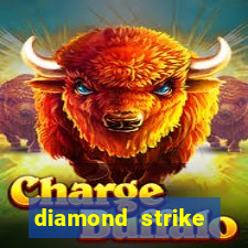 diamond strike scratch slot