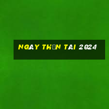 ngày thần tài 2024