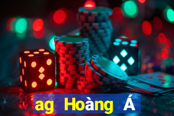 ag Hoàng Á giải trí