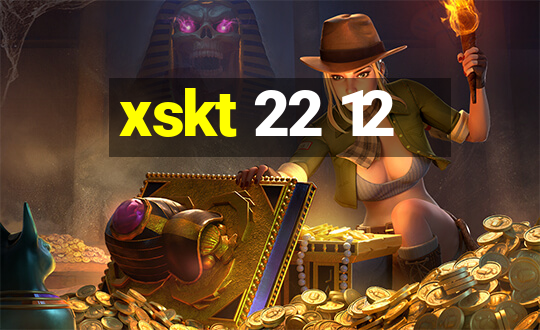 xskt 22 12