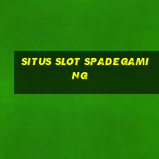 situs slot spadegaming