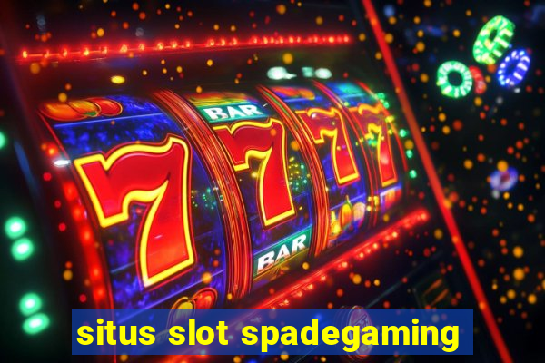 situs slot spadegaming